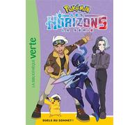 Pokémon Les Horizons, Tome 11 - Duels au sommet ! - The Pokémon Company - Bb Rose Verte - Poche - Roman cadet