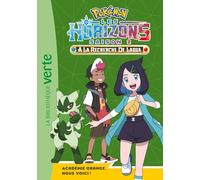 Pokémon Les Horizons, Tome 15 - Académie Orange, nous voici !