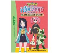 Pokémon - Les Horizons - Tome 16 - A La Recherche De Laqua - De La Volonté Et Du Coeur