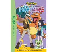 Pokémon Les Horizons 06 - La légende de l'Aventurier du passé