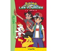 Pokémon Les Voyages 04 - La Coupe Flûte