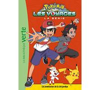 Pokémon Les Voyages 07 - Les aventuriers de la cité perdue