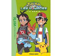 Pokémon : Les Voyages Tome 10 - L'éclosion Surprise