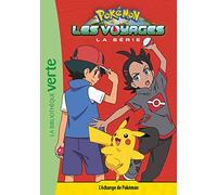 Pokémon Les Voyages 13 - L'échange de Pokémon