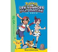 Pokémon Les Voyages d'un maître 15 - Mission à la ferme de Laxton
