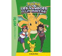 Pokémon Les voyages d'un maître 20 - Le choc des titans