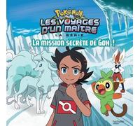 Pokémon - Les voyages - La mission secrète de Goh!