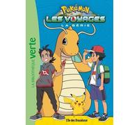 Pokémon : Les Voyages - Tome 5 - L'île Des Dracolosse