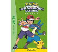 Pokemon : Les Voyages Ultimes Tome 23 - Le Huitième Maître