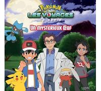 Pokémon : Les Voyages - Un Mystérieux Oeuf