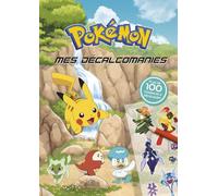 Pokémon - Mes décalcomanies - Avec 4 planches de décalcomanies - Dès 5 ans
