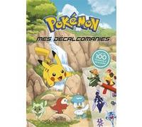 Pokémon - Mes décalcomanies - Avec 4 planches de décalcomanies - Dès 5 ans