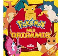 Pokémon Mes origamis Avec des feuilles à détacher et 15 modèles Dès 7 ans