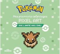 Pokémon - Mes premiers coloriages pixel art - Évoli et ses amis - The Pokémon Company - Dragon D'or Livres Du - broché - Document jeunesse