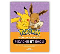 Pokémon - Mon livre spécial Pikachu et Evoli - The Pokémon Company - Dragon D'or Livres Du - relié - Jeux livres objets