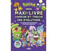 Pokémon Mon maxi-livre des évolutions Livre-jeu cherche-et-trouve - Dès 7 ans