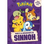 Pokémon Pars À La Découverte De Sinnoh - Jeux, Activités, Quiz