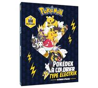 Pokémon - Pokedex à colorier - Pokémon Électrik: Pokedex à colorier