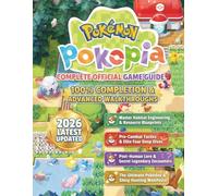POKÉMON POKOPIA: COMPLETE OFFICIAL GAME GUIDE