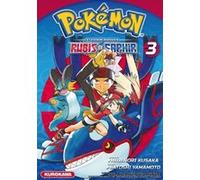 Pokémon Ru t Saphir - tome 3 Hidenori Kusaka (Auteur), Satoshi Yamamoto (Dessinateur), Tomoko Kumada (Traduction), Fabien Vautrin (Traduction)