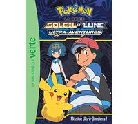 Pokémon Soleil et Lune 14 - Mission Ultra-Gardiens !