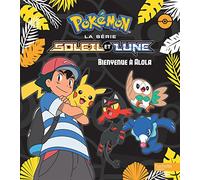 Pokemon Soleil et Lune - Bienvenue à Alola