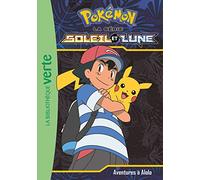 Pokémon Soleil et Lune, Tome 01: Aventures à Alola !