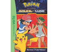 Pokémon Soleil et Lune, Tome 02 - Bienvenue à l'Ecole Pokémon !
