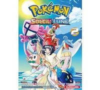 Pokémon Soleil et Lune - tome 2 Hidenori Kusaka (Auteur), Satoshi Yamamoto (Auteur)