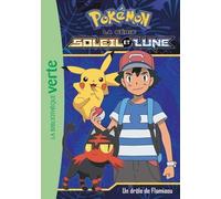 Pokémon Soleil Et Lune - Tome 6 - Un Drôle De Flamiaou