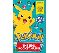 Pokémon: The Epic Pocket Guide. World Book Day 2025
