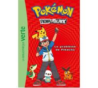 Natacha Godeau – Pokémon 01 – Le problème de Pikachu – Poche