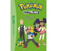 Pokémon, Tome 03 - Le combat de Sacha - Natacha Godeau - Bb Rose Verte - Poche - Roman cadet dès 6 ans