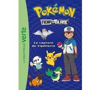 Pokémon, Tome 04 - La capture de Vipélierre Natacha Godeau (Adapté)