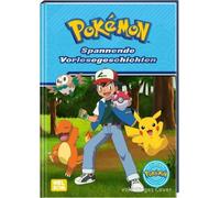 Pokémon Vorlesebuch: Spannende Vorlesegeschichten [German] [Hardback] NEUF