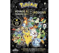 Pokémon - Voyage à travers les 8 régions - Edition spéciale 25 ans - Beau livre de cherche-et-trouve et activités avec des surprises - Dès 6 ans