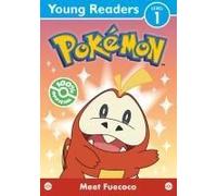 Pokemon Young Readers Level 1: Meet Fuecoco