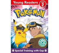 Pokémon Young Readers Level 2: Special Training with Cap