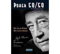 Poker 50/50: 50 Ans de poker, 50 coups d'enfer