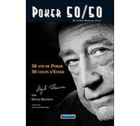 Poker 50/50 - 50 Ans De Poker, 50 Coups D'enfer