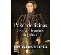 poker de reinas: las cuatro hermanas de Carlos V