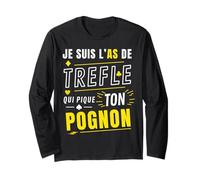 Poker Humour As de Trèfle Qui Pique Ton Pognon Manche Longue
