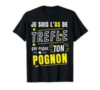 Poker Humour As de Trèfle Qui Pique Ton Pognon T-Shirt Graphique avec Valeur