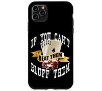 Poker If You Can't Beat Them Bluff Them Las Vegas Coque pour iPhone 11 Pro Max