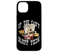 Poker If You Can't Beat Them Bluff Them Las Vegas Coque pour iPhone 14 Plus