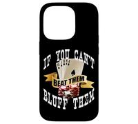 Poker If You Can't Beat Them Bluff Them Las Vegas Coque pour iPhone 14 Pro