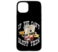 Poker If You Can't Beat Them Bluff Them Las Vegas Coque pour iPhone 15 Plus
