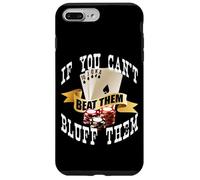 Poker If You Can't Beat Them Bluff Them Las Vegas Coque pour iPhone 7 Plus/8 Plus