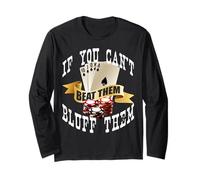 Poker If You Can't Beat Them Bluff Them Las Vegas Manche Longue