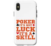 Poker Is Not Luck It's a Skill Card Game Casino Coque pour iPhone X/XS